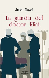Portada de LA GUARDIA DEL DOCTOR KLINT