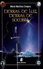 TIERRAS DE LUZ, TIERRAS DE SOMBRA
