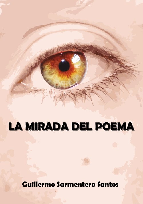 Portada de LA MIRADA DEL POEMA