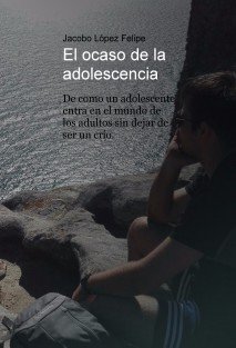 Portada de EL OCASO DE LA ADOLESCENCIA