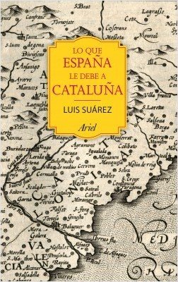 LO QUE ESPAÑA LE DEBE A CATALUÑA