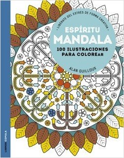 Portada de ESPÍRITU MANDALA. 100 diseños para colorear. Libérate del estrés de forma creativa