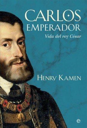 Portada de CARLOS EMPERADOR. Vida del rey César
