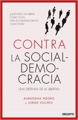 Portada de CONTRA LA SOCIALDEMOCRACIA. Una defensa de la libertad