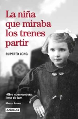 Portada de LA NIÑA QUE MIRABA LOS TRENES PARTIR