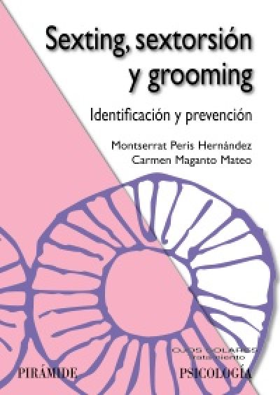 Portada de SEXTING, SEXTORSIÓN Y GROOMING. Identificación y prevención