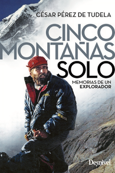 Portada de CINCO MONTAÑAS SOLO. Memorias de un explorador