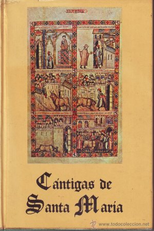 CÁNTIGAS DE SANTA MARÍA