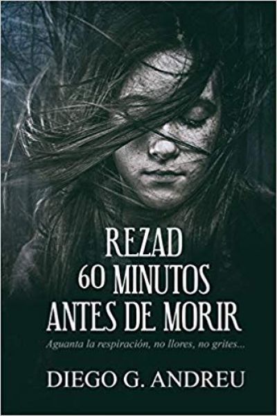 REZAD 60 MINUTOS ANTES DE MORIR
