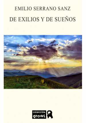 Portada de DE EXILIOS Y DE SUEÑOS
