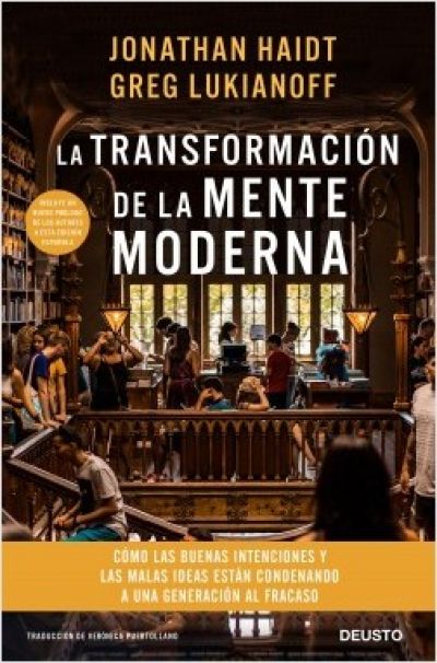 Portada de LA TRANSFORMACIÓN DE LA MENTE MODERNA. Cómo las buenas intenciones y las malas ideas están condenando a una generación al fracaso