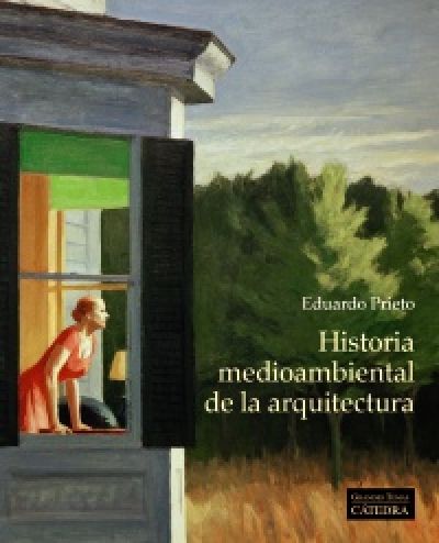 HISTORIA MEDIOAMBIENTAL DE LA ARQUITECTURA