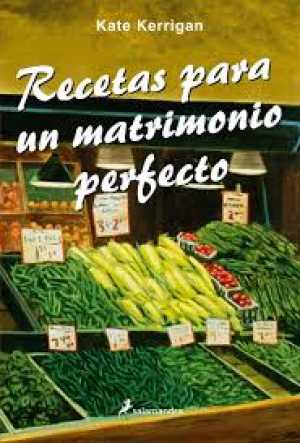 RECETAS PARA UN MATRIMONIO PERFECTO