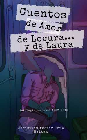 Portada de CUENTOS DE AMOR DE LOCURA Y DE LAURA