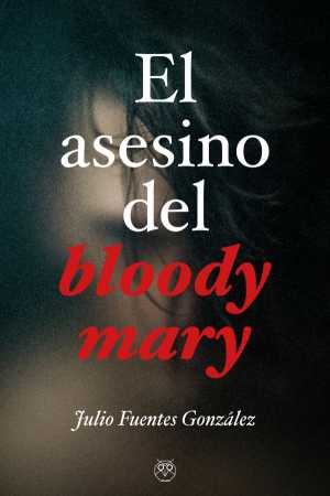 Portada de EL ASESINO DEL BLOODY MARY