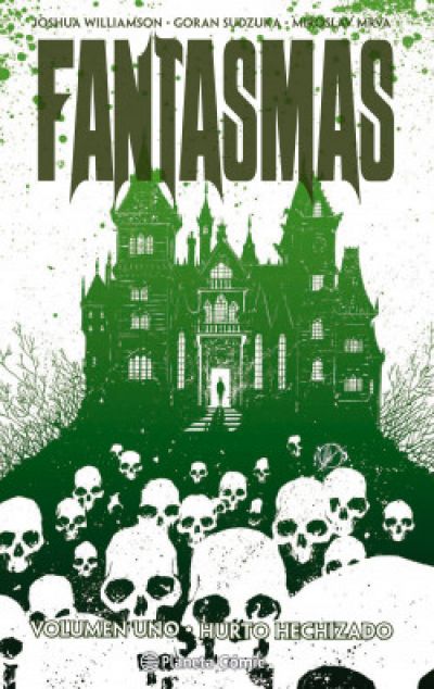 FANTASMAS: Volumen uno. Hurto hechizado