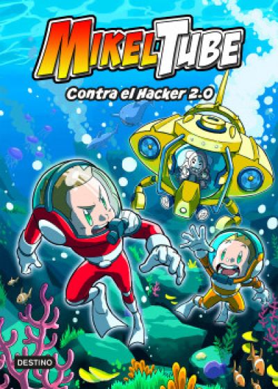 MIKELTUBE 4. Contra el Hacker 2.0
