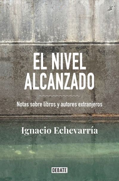 EL NIVEL ALCANZADO. Notas sobre libros y autores extranjeros