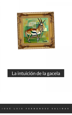 Portada de LA INTUICIÓN DE LA GACELA