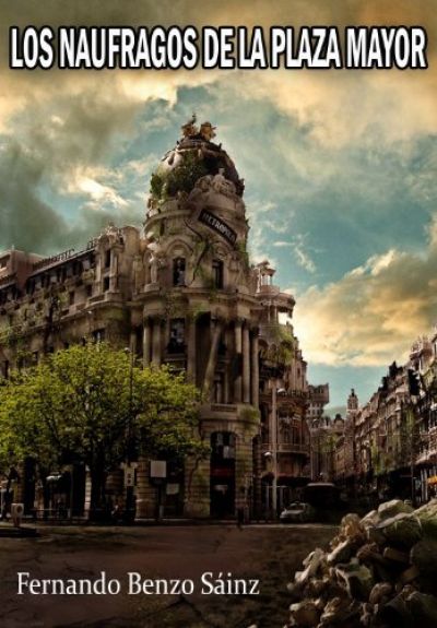 LOS NÁUFRAGOS DE LA PLAZA MAYOR