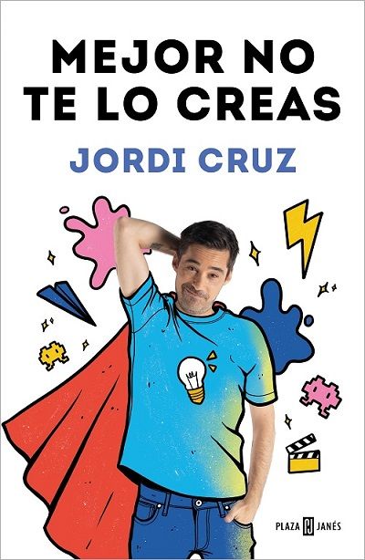 Portada de MEJOR NO TE LO CREAS