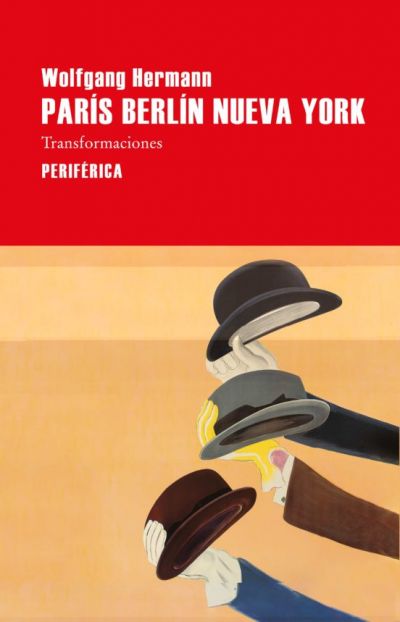 Portada de PARIS BERLÍN NUEVA YORK: TRANSFORMACIONES