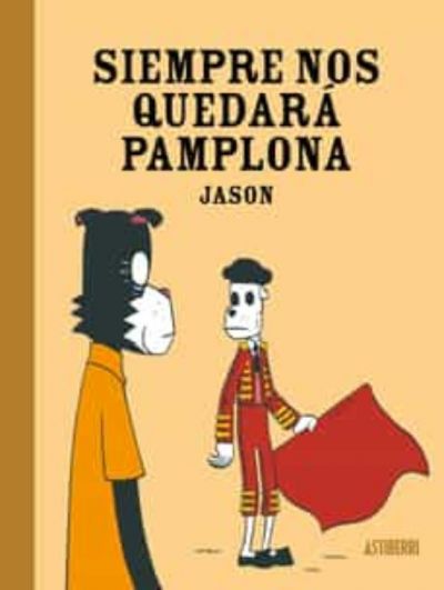 Portada de SIEMPRE NOS QUEDARÁ PAMPLONA