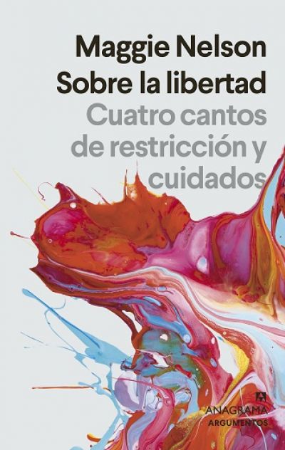 Portada de SOBRE LA LIBERTAD. Cuatro cantos de restricción y cuidados