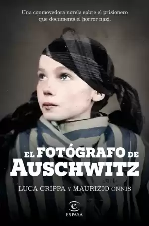 EL FOTÓGRAFO DE AUSCHWITZ