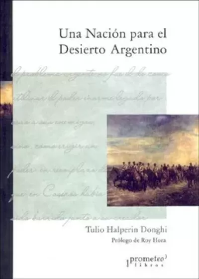 Portada de UNA NACIÓN PARA EL DESIERTO ARGENTINO