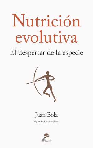Portada de NUTRICIÓN EVOLUTIVA. El despertar de la especie