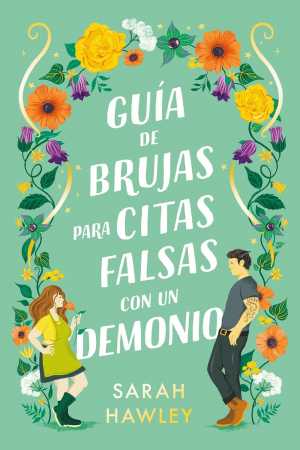 Portada de GUÍA DE BRUJAS PARA CITAS FALSAS CON UN DEMONIO