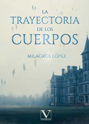 Portada de LA TRAYECTORIA DE LOS CUERPOS
