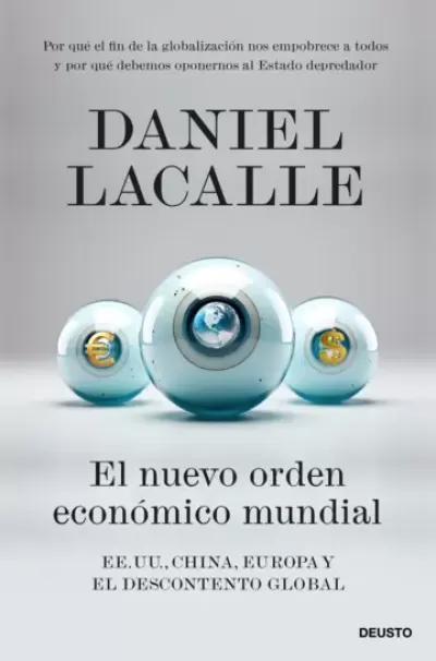 Portada de EL NUEVO ORDEN ECONÓMICO MUNDIAL. EE. UU., China, Europa y el descontento global