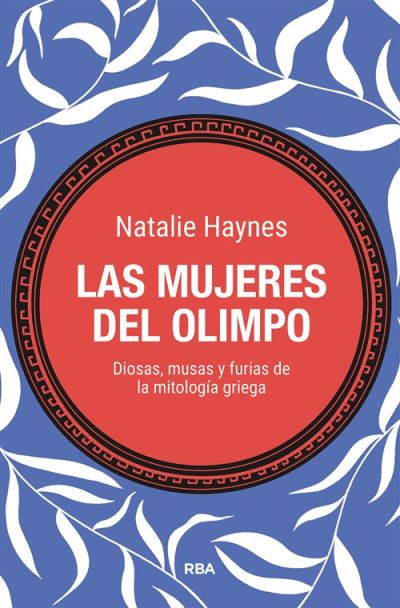 Portada de LAS MUJERES DEL OLIMPO. Diosas, musas y furias de la mitología griega