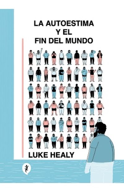 Portada de LA AUTOESTIMA Y EL FIN DEL MUNDO