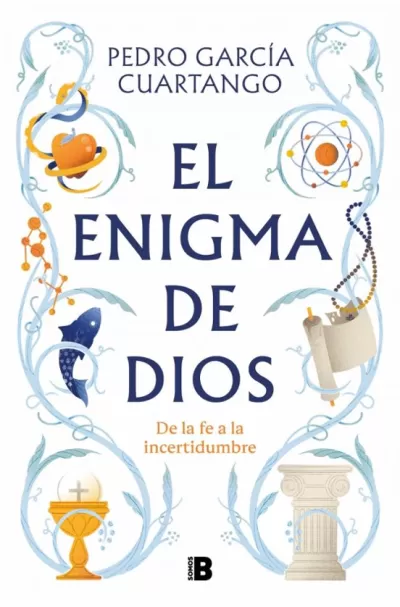 Portada de EL ENIGMA DE DIOS. De la fe a la incertidumbre