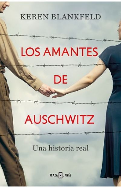 Portada de LOS AMANTES DE AUSCHWITZ. Una historia real