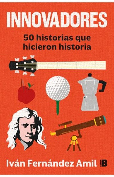 Portada de INNOVADORES. 50 historias que hicieron historia