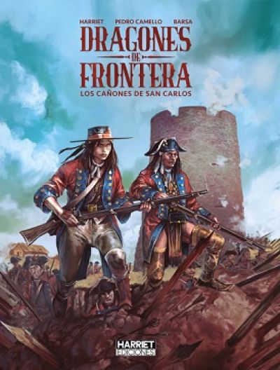 DRAGONES DE FRONTERA: AZOTE 2. Los cañones de San Carlos