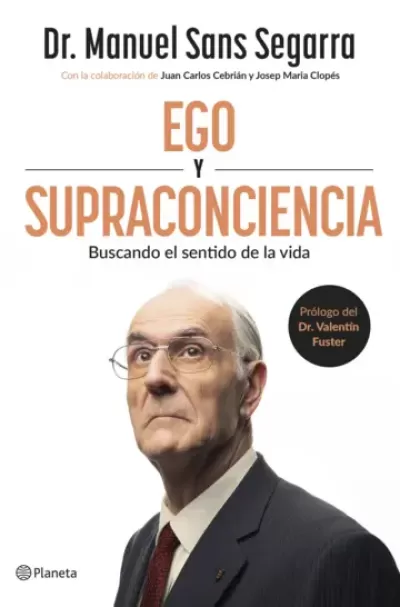 Portada de EGO Y SUPRACONCIENCIA. Buscando el sentido de la vida