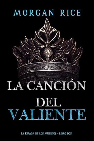 LA CANCIÓN DEL VALIENTE