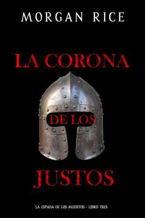 LA CORONA DE LOS JUSTOS