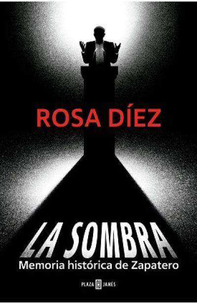 Portada de LA SOMBRA. Memoria histórica de Zapatero