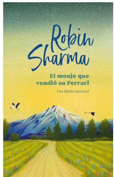 Portada de EL MONJE QUE VENDIÓ SU FERRARI. Una fábula espiritual
