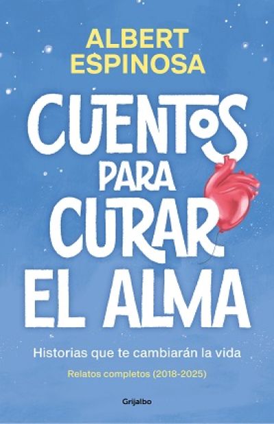 Portada de CUENTOS PARA CURAR EL ALMA. Historias que te cambiarán la vida