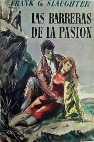 Portada de LAS BARRERAS DE LA PASIÓN