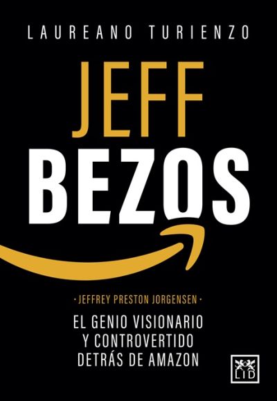 Portada de JEFF BEZOS. El genio visionario y controvertido detrás de Amazon