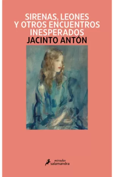SIRENAS, LEONES Y OTROS ENCUENTROS INESPERADOS