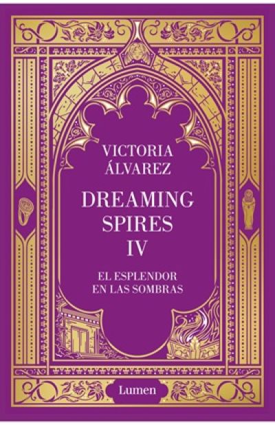 Portada de EL ESPLENDOR EN LAS SOMBRAS. Dreaming Spires 4